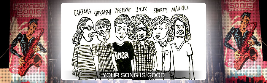 YOUR SONG IS GOOD
